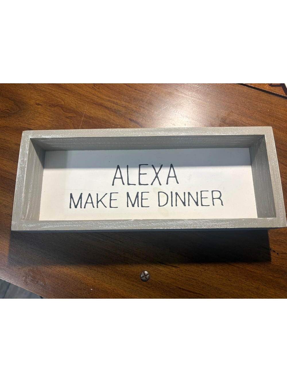 Quill to Paper by Sixtrees "Alexa Make Me Dinner" Wooden Box Sign Decor